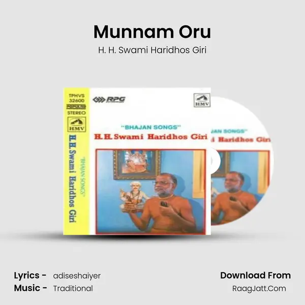 Munnam Oru MP3 Song by H. H. Swami Haridhos Giri Cover