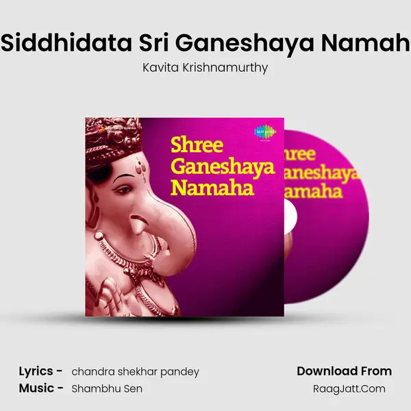 Siddhidata Sri Ganeshaya Namah MP3 Song by Kavita Krishnamurthy Cover