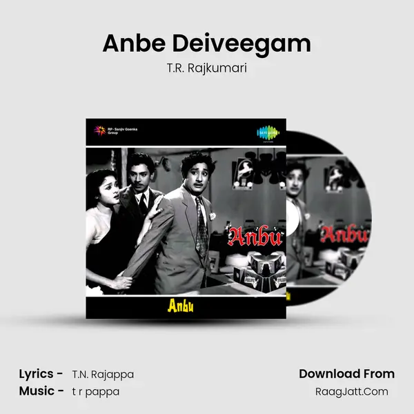 Anbe Deiveegam MP3 Song by T.R. Rajkumari Cover