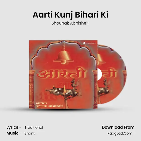 Aarti Kunj Bihari Ki MP3 Song by Shounak Abhisheki Cover