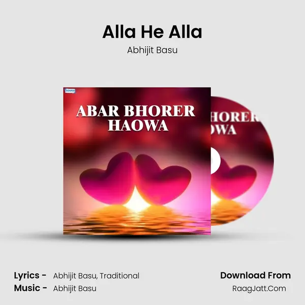 Alla He Alla MP3 Song by Abhijit Basu Cover