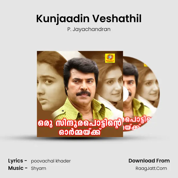 Kunjaadin Veshathil MP3 Song by P. Jayachandran Cover
