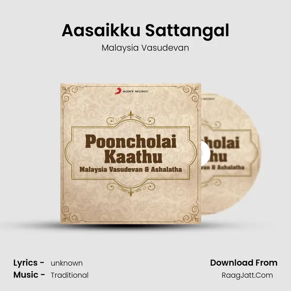 Aasaikku Sattangal MP3 Song by Malaysia Vasudevan Cover