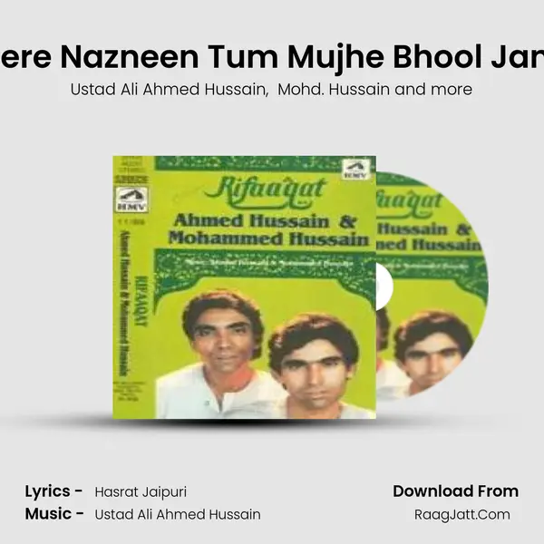 Mere Nazneen Tum Mujhe Bhool Jana MP3 Song by Ustad Ali Ahmed Hussain Cover