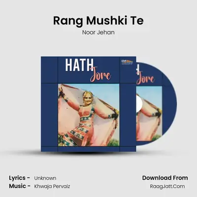 Rang Mushki Te MP3 Song by Noor Jehan Cover