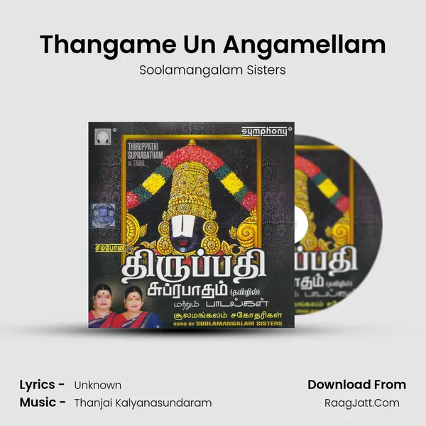 Thangame Un Angamellam MP3 Song by Soolamangalam Sisters Cover