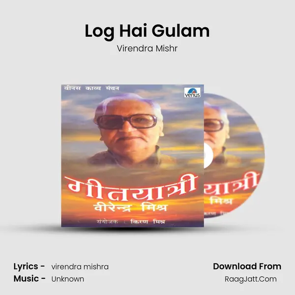 Log Hai Gulam MP3 Song by Virendra Mishr Cover