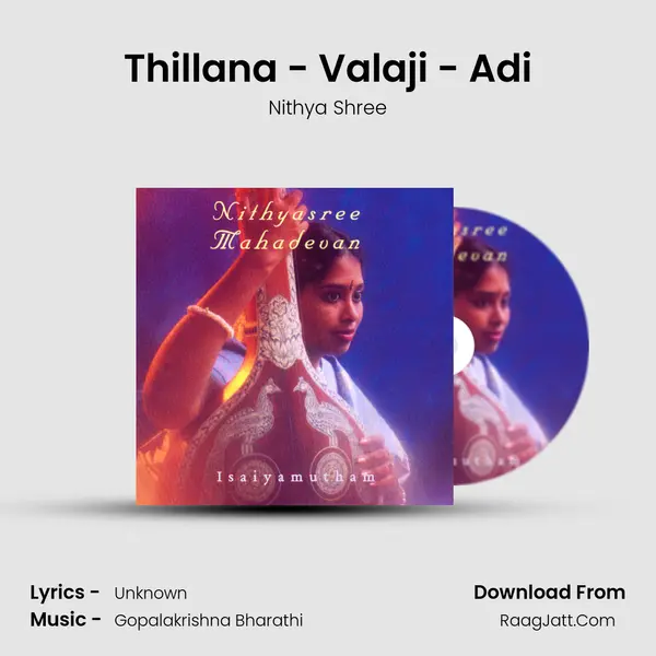 Thillana - Valaji - Adi MP3 Song by Nithya Shree Cover
