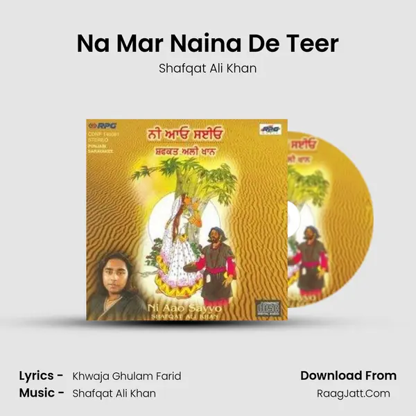 Na Mar Naina De Teer MP3 Song by Shafqat Ali Khan Cover