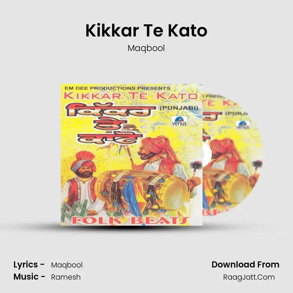 Kikkar Te Kato MP3 Song by Maqbool Cover