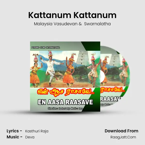 Kattanum Kattanum MP3 Song by Malaysia Vasudevan Cover