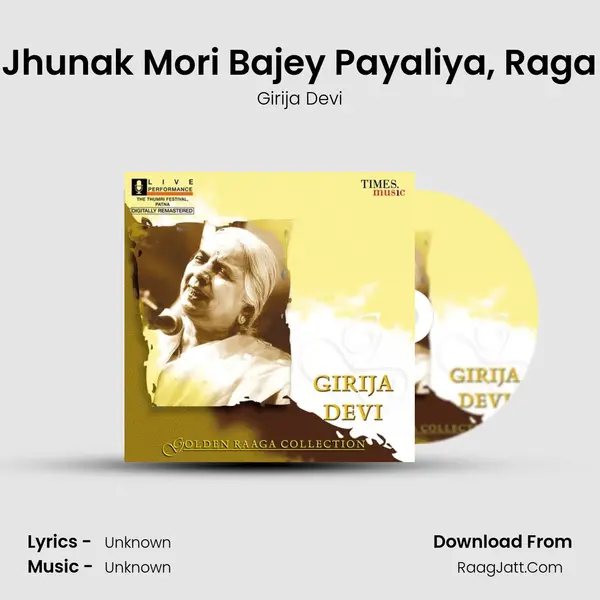 Runak Jhunak Mori Bajey Payaliya, Raga Behag MP3 Song by Girija Devi Cover