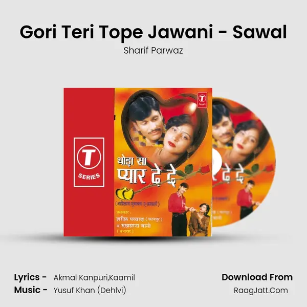 Gori Teri Tope Jawani - Sawal MP3 Song by Sharif Parwaz Cover