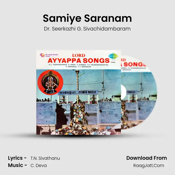 Samiye Saranam MP3 Song by Dr. Seerkazhi G. Sivachidambaram Cover