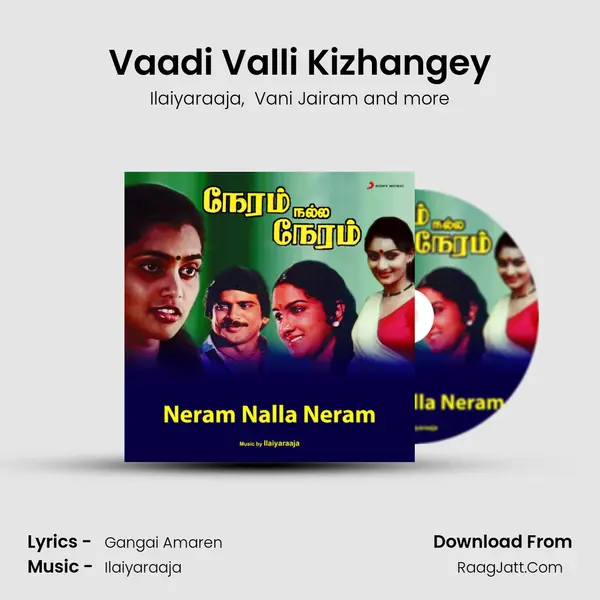 Vaadi Valli Kizhangey MP3 Song by Ilaiyaraaja Cover