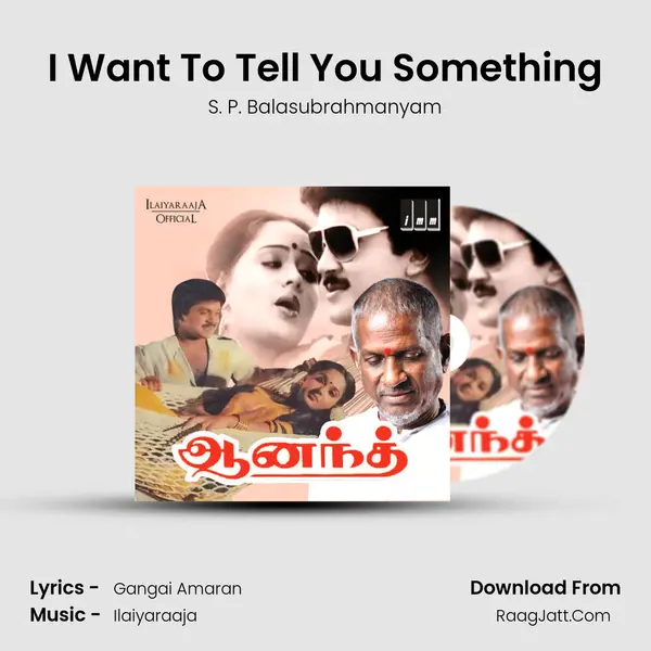 I Want To Tell You Something MP3 Song by S. P. Balasubrahmanyam Cover
