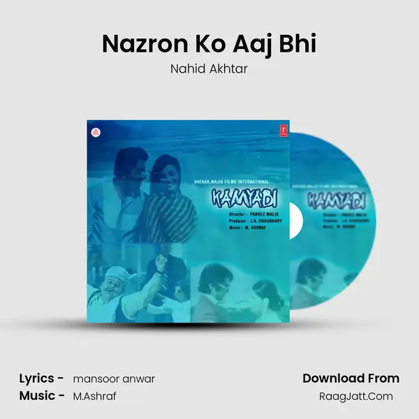 Nazron Ko Aaj Bhi MP3 Song by Nahid Akhtar Cover