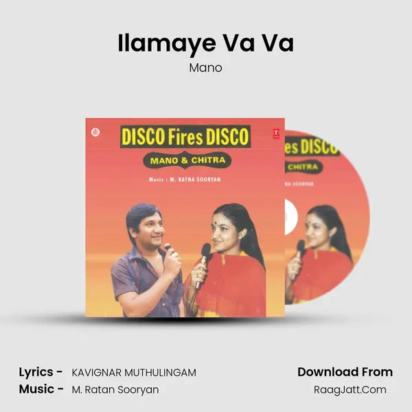 Ilamaye Va Va MP3 Song by Mano Cover