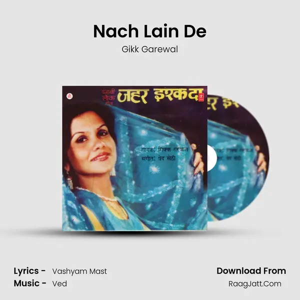 Nach Lain De MP3 Song by Gikk Garewal Cover