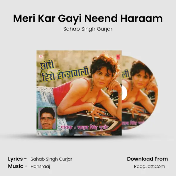 Meri Kar Gayi Neend Haraam MP3 Song by Sahab Singh Gurjar Cover