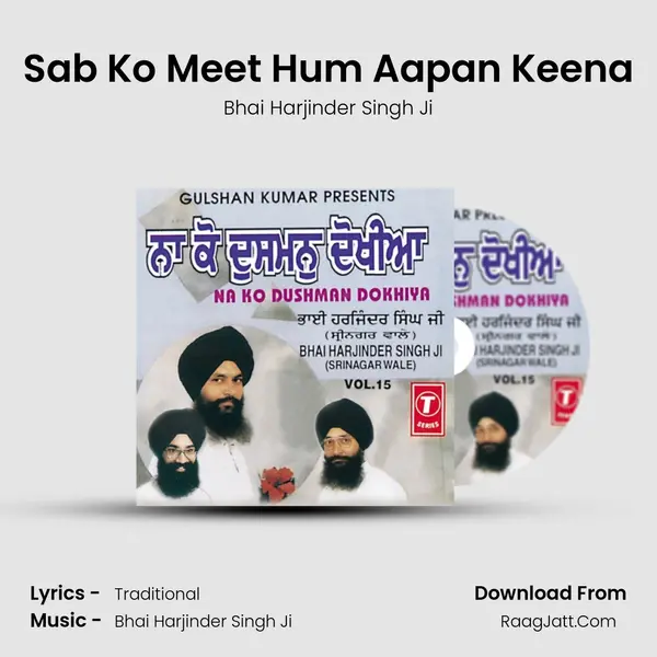 Sab Ko Meet Hum Aapan Keena MP3 Song by Bhai Harjinder Singh Ji Cover