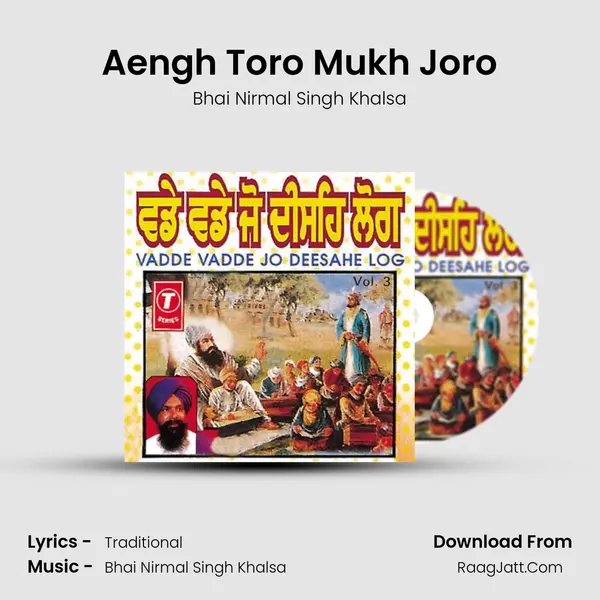 Aengh Toro Mukh Joro MP3 Song by Bhai Nirmal Singh Khalsa Cover