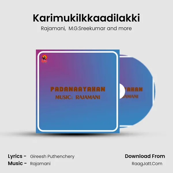 Karimukilkkaadilakki MP3 Song by Rajamani Cover