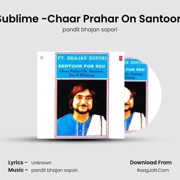 Santoor Sublime -Chaar Prahar On Santoor-Evening MP3 Song by pandit bhajan sopori Cover