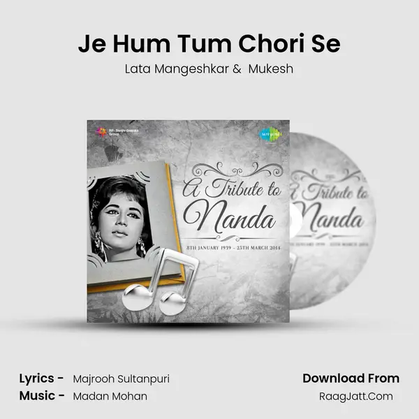Je Hum Tum Chori Se MP3 Song by Lata Mangeshkar Cover