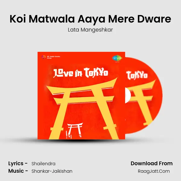Koi Matwala Aaya Mere Dware MP3 Song by Lata Mangeshkar Cover