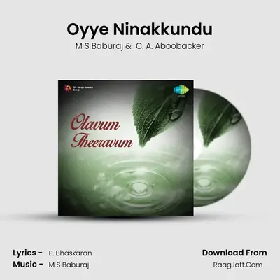Oyye Ninakkundu MP3 Song by M S Baburaj Cover