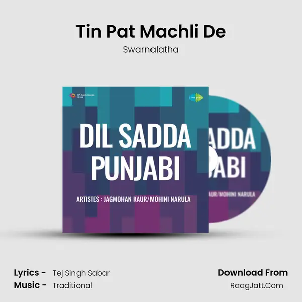 Tin Pat Machli De MP3 Song by Swarnalatha Cover