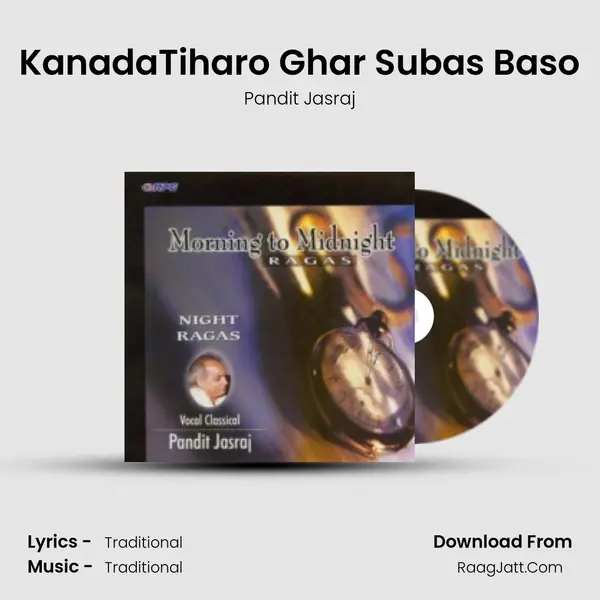 KanadaTiharo Ghar Subas Baso MP3 Song by Pandit Jasraj Cover