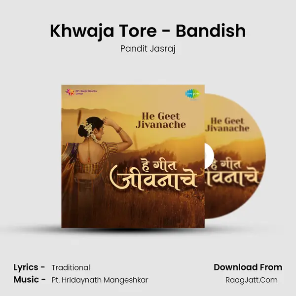 Khwaja Tore - Bandish MP3 Song by Pandit Jasraj Cover