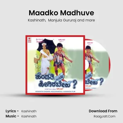 Maadko Madhuve MP3 Song by Kashinath Cover