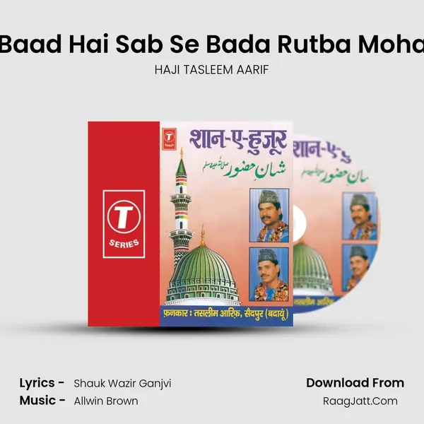 Khuda Ke Baad Hai Sab Se Bada Rutba Mohammad Ka MP3 Song by HAJI TASLEEM AARIF Cover
