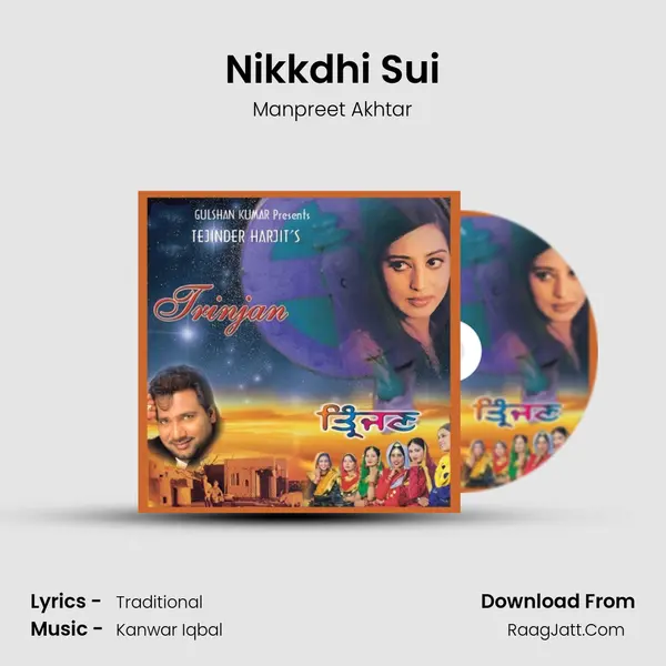 Nikkdhi Sui MP3 Song by Manpreet Akhtar Cover