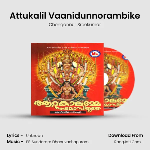 Attukalil Vaanidunnorambike MP3 Song by Chengannur Sreekumar Cover