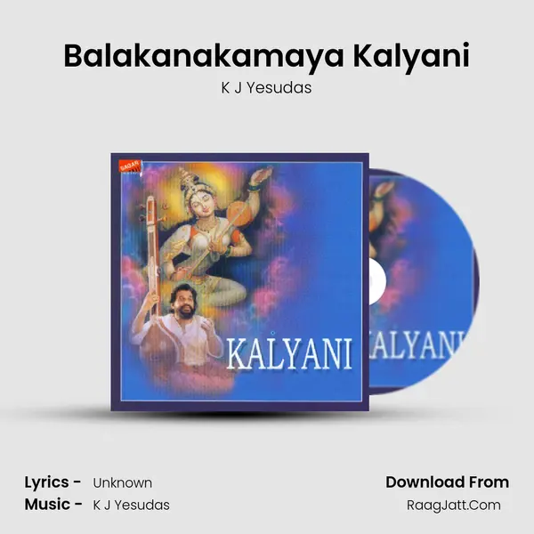 Balakanakamaya Kalyani MP3 Song by K J Yesudas Cover