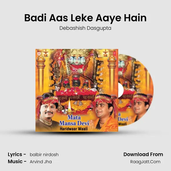 Badi Aas Leke Aaye Hain MP3 Song by Debashish Dasgupta Cover