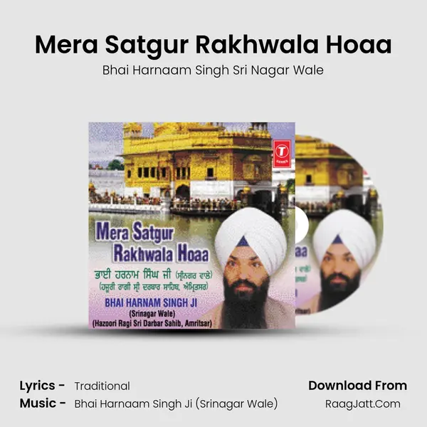 Mera Satgur Rakhwala Hoaa MP3 Song by Bhai Harnaam Singh Sri Nagar Wale Cover