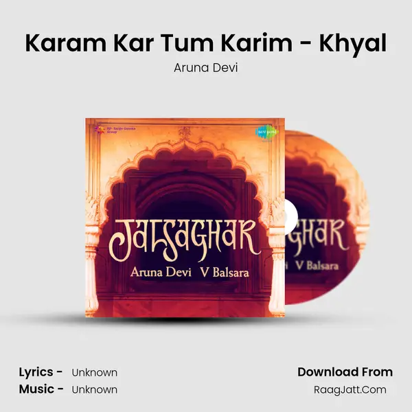 Karam Kar Tum Karim - Khyal MP3 Song by Aruna Devi Cover