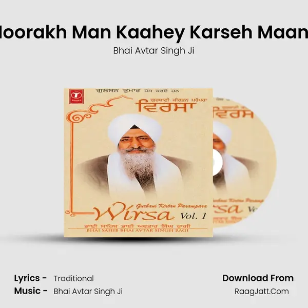 Moorakh Man Kaahey Karseh Maana MP3 Song by Bhai Avtar Singh Ji Cover