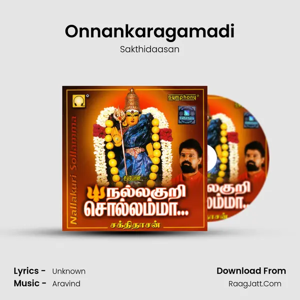 Onnankaragamadi MP3 Song by Sakthidaasan Cover
