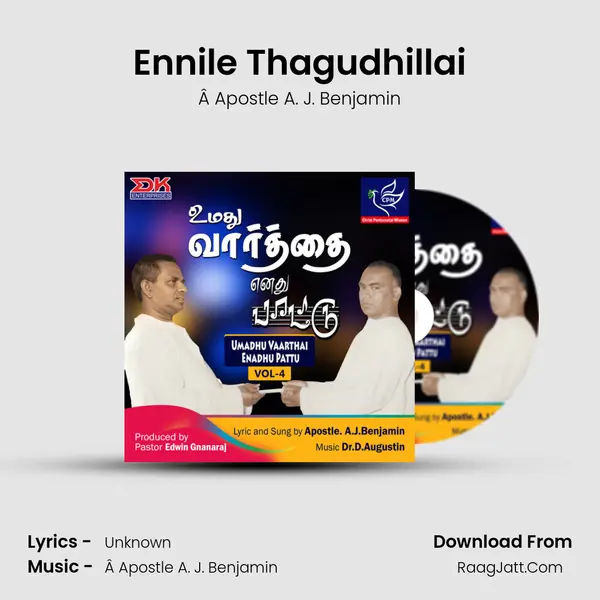 Ennile Thagudhillai MP3 Song by Â Apostle A. J. Benjamin Cover