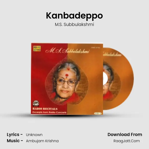 Kanbadeppo MP3 Song by M.S. Subbulakshmi Cover