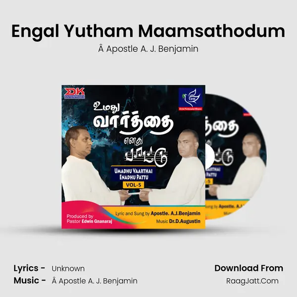 Engal Yutham Maamsathodum MP3 Song by Â Apostle A. J. Benjamin Cover