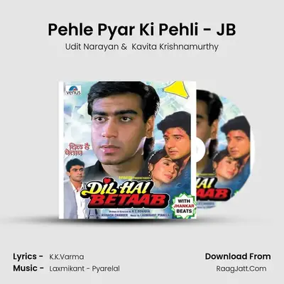 Pehle Pyar Ki Pehli - JB MP3 Song by Udit Narayan Cover