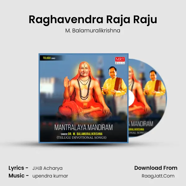 Raghavendra Raja Raju MP3 Song by M. Balamuralikrishna Cover