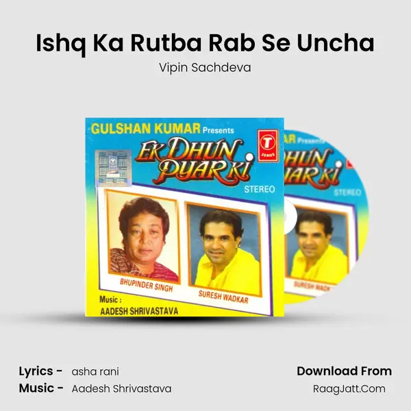 Ishq Ka Rutba Rab Se Uncha mp3 song